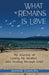 What Remains Is Love: My Journey of Losing My Brother and Healing through Grief by Joanne Dimauro