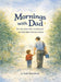Mornings With Dad by Jack Sorenson
