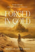 Forged in Gold by Noelle Edwards