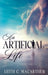 An Artificial Life by Leith MacArthur