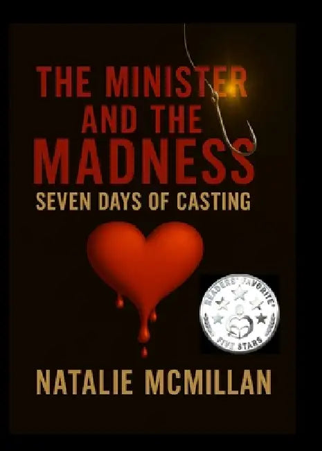 The Minister & The Madness: Seven Days of casting by Natalie M. McMillan