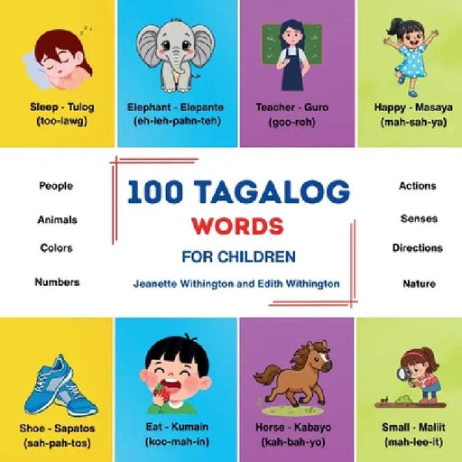 100 Tagalog Words for Children by Jeanette Withington, Edith Withington
