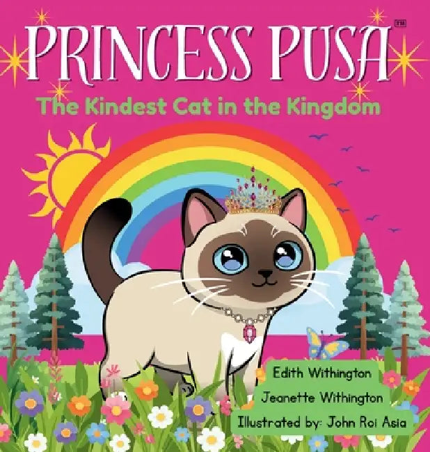 Princess Pusa: The Kindest Cat in the Kingdom by Jeanette Withington, Edith Withington, John Roi Asia