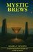 Mystic Brew t: A Seannchaidh's Guide to Story and Spiri by Mark McAlpin