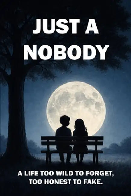 Just A Nobody by Donald Fatute, Matt Smith