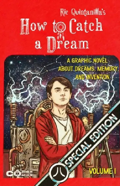 How To catch a Dream: Volume 1 by Ric Quintanilla