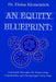 An Equity Blueprint: Actionable Strategies for Empowering Communities and Closing Opportunity Gaps by Margarita Herrejon, Eloisa Y. Klementich