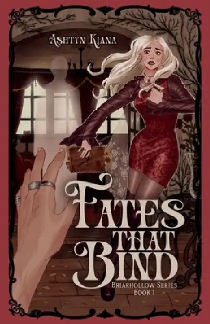 Fates That Bind by Ashtyn Kiana