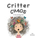 Critter Chaos: A Hair Raising Tale by Valeri McCarthy