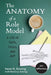 The Anatomy of a Role Model: A Life of Faith, Focus, and Grit by Ods Susan Koering Med, Marilyn Koering