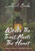 Where the Trail Meets the Heart: A Midlife Story of Strength & Healing by Linda a. Banks