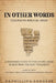 IN OTHER WORDS - Unlocking Biblical Greek.: A Beginners Guide to the 10 Core Greek Words from the New Testament Word Studies for Small Group and Perso by Phillip G. Andrade