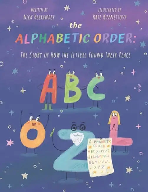 The Alphabetic Order by Nick Alexander, Kate Kuznetsova