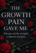 The Growth Pain Gave Me: A Poetry Collection on Pain, Growth, and Becoming by Omarion G. Phillips