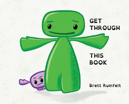 Get Through This Book by Brett Rumfelt