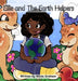 Ellie and The Earth Helpers by Alicia Graham