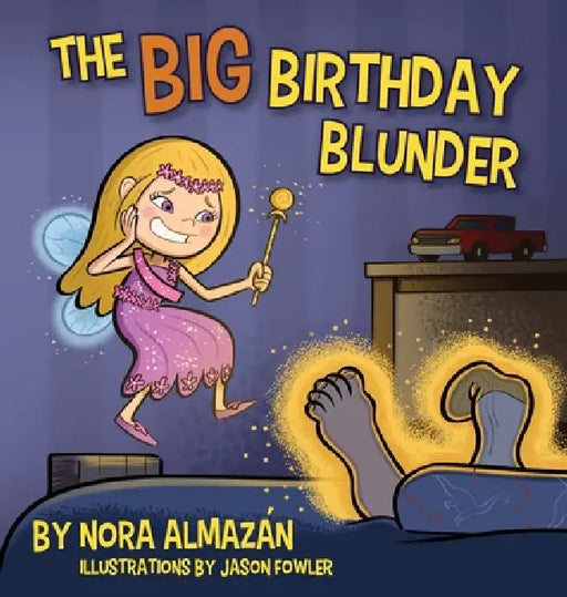 The Big Birthday Blunder by Nora Almazán, Jason Fowler, Jason Fowler