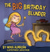 The Big Birthday Blunder by Nora Almazán, Jason Fowler, Jason Fowler
