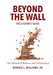 Beyond the Wall Facilitator's Guide: The Method of Release and Unbecoming by Dirrick L. Williams