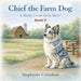 Chief the Farm Dog by Stephanie A. Crenshaw