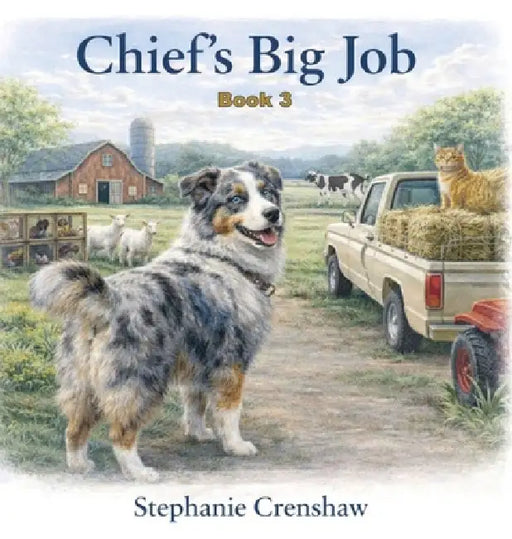 Chief's Big Job by Stephanie A. Crenshaw