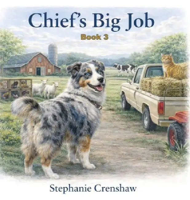 Chief's Big Job by Stephanie A. Crenshaw