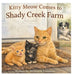 Kitty Meow Comes to Shady Creek Farm by Stephanie Crenshaw