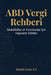 ABD Vergi Rehberi: Amerika'da Yaşayan Türkler ve Yatırımcılar İçin Anlaşılır Bir Kılavuz by Burak Genc