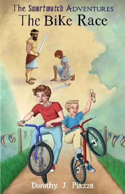 The Smartwatch Adventures: The Bike Race by Dorothy J. Piazza, Theresa Stinnett, Theresa Stinnett