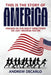 This Is the Story of America: Headed in the Right Direction? Or Just Moving Faster by Andrew DeCarlo