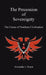 The Precession of Sovereignty: The Future of Northern Civilization by Alexander Joseph Ziatyk