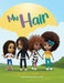 My Hair by Vithlene Olivier-Lamartiniere
