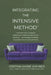 Integrating The Intensive Method: The Proven How-To Guide for Designing and Delivering High-Impact Intensives-and Building a Profitable, Sustainable P by Cristina Marie Wehner