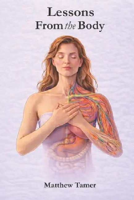 Lessons From the Body by Matthew Tamer