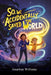 We Accidentally Saved the World by Jonathan Williams