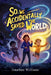 So...We Accidentally Saved The World: Standard Edition (Black and White) by Jonathan Williams