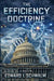 The Efficiency Doctrine by Edward L. Schwalm