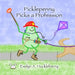 Picklepenny Picks a Profession by Evelyn A. Huckleberry