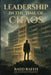 Leadership In The Time Of Chaos by Raed Rafeh