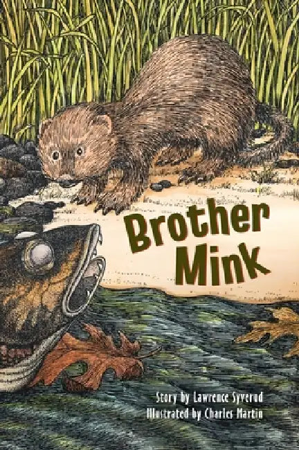Brother Mink by Lawrence Syverud, Charles Martin