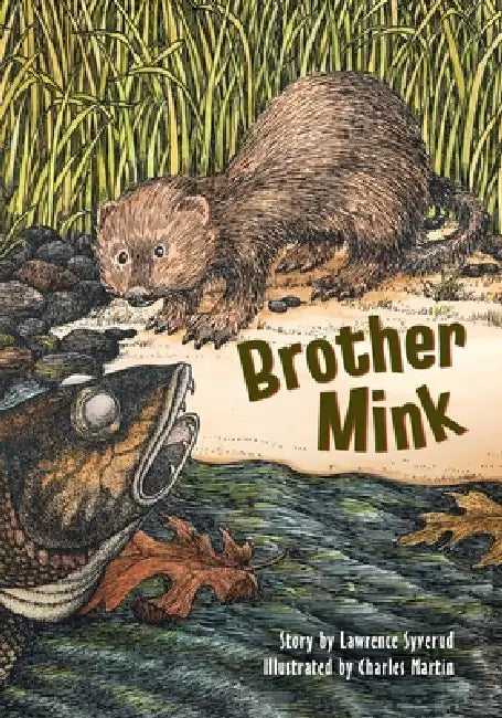 Brother Mink by Lawrence Syverud, Charles Martin
