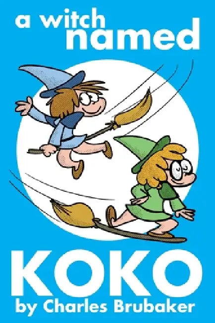 A Witch Named Koko by Charles Brubaker
