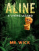 Aline a Living legend by Wick