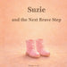 Suzie and the Next Brave Step by Heather Cooper