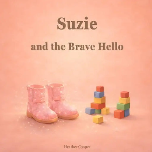 Suzie and the Brave Hello by Heather Cooper