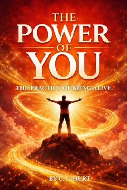 The Power of You by Cinquetta Hurt