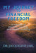 My Journey To Financial Freedom by Jarl