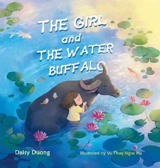 The Girl and The Water Buffalo by Daisy Duong, Ha Thuy Ngoc Vu