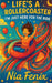 Life's A Rollercoaster, I'm Just Here For the Ride by Nia Fenix