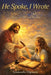 He Spoke, I Wrote: Poems of Faith and Worship by Giancarla Dipiazza